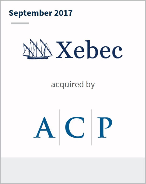 September 2017 Xebec Global Corporation has been acquired by ACP