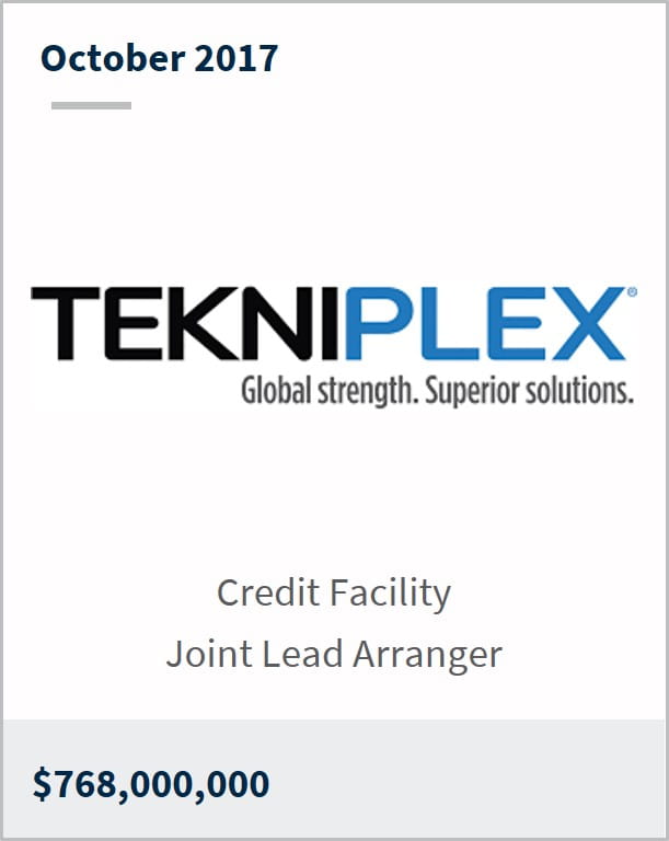 October 2017 Tekniplex $768,000,000 credit facility joint lead arranger
