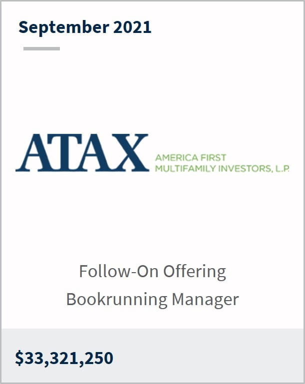 September 2021 America First Multifamily Investors LP $33,321,250 follow-on offering bookrunning manager 