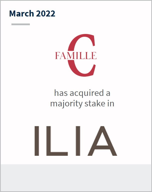 March 2022 Famille C has acquired a majority stake in ILIA