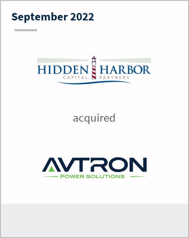 September 2022 Hidden Harbor Has acquired Avtron Power Solutions