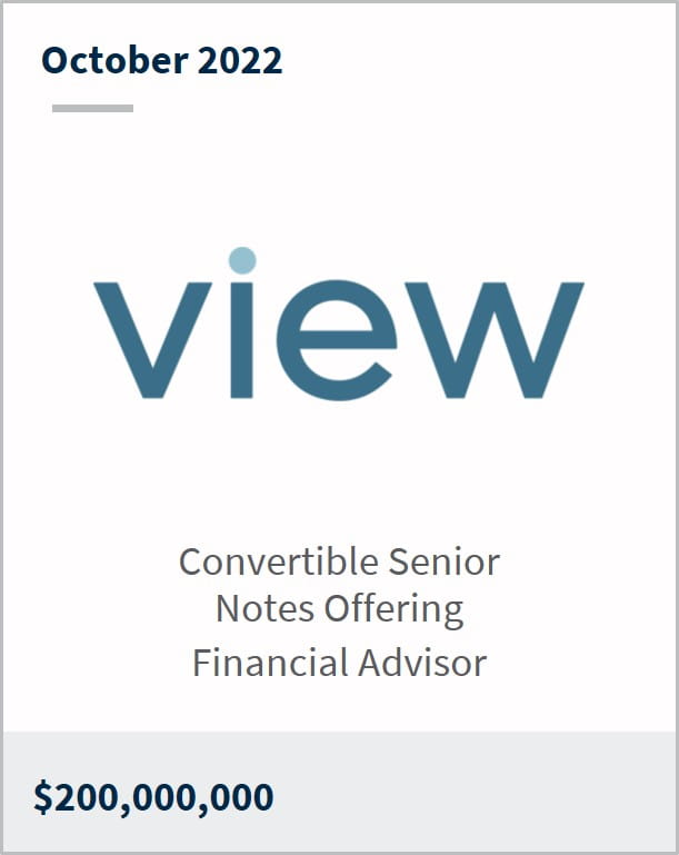 October 2022 View $200m Convertible Senior Notes Offering Financial Advisor