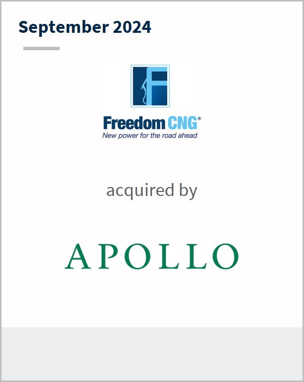 September 2024 Freedom CNG acquired by Apollo