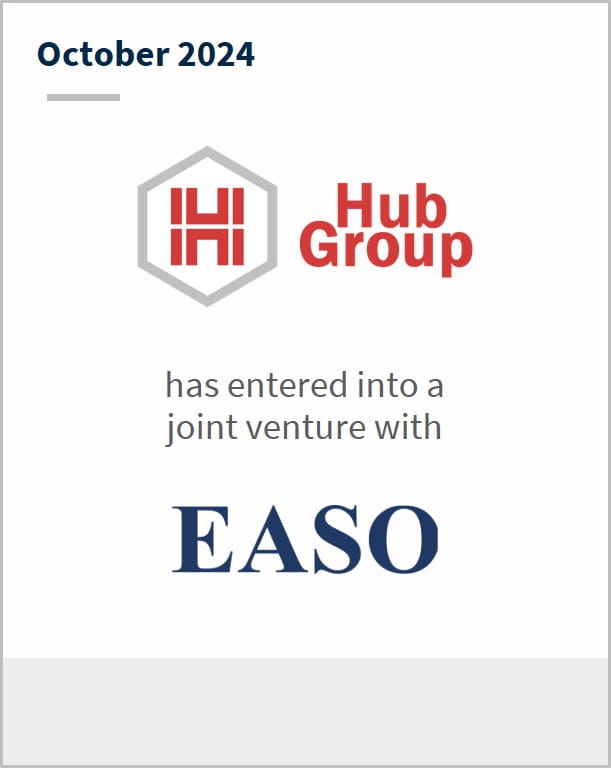 October 2024 Hub Group has entered into a joint venture with EASO
