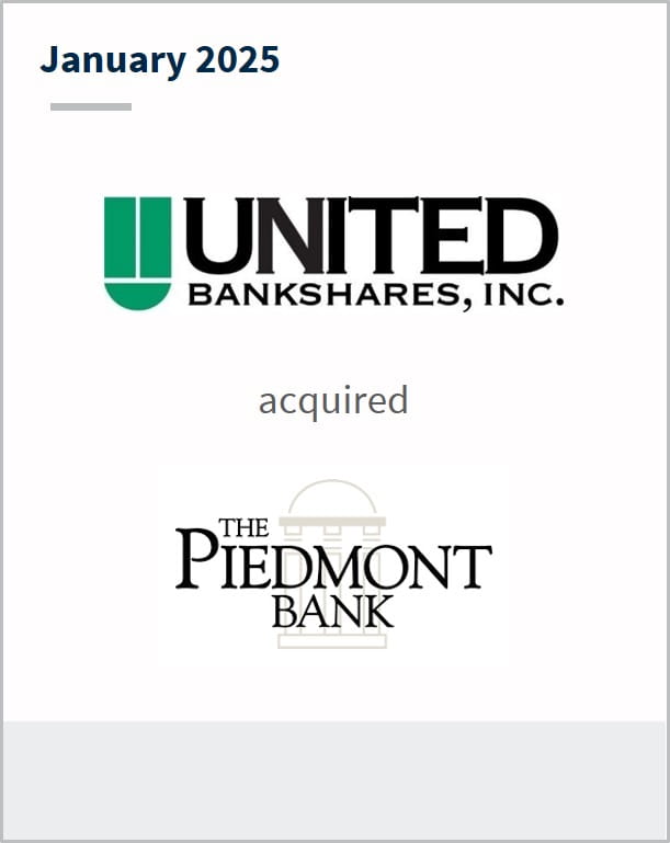 January 2025 United Bankshares, Inc. acquired The Piedmont Bank