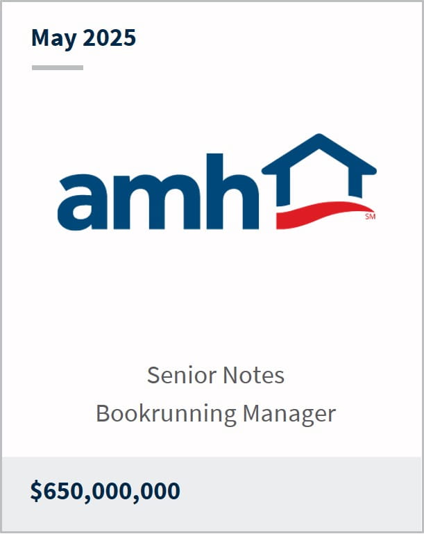 May 2025 amh Senior Notes Bookrunning Manager $650,000,000