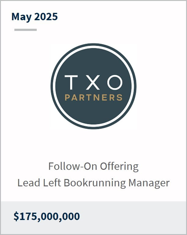 May 2025 TXO Partners Follow-On Offering Lead Left Bookrunning Manager $175,000,000