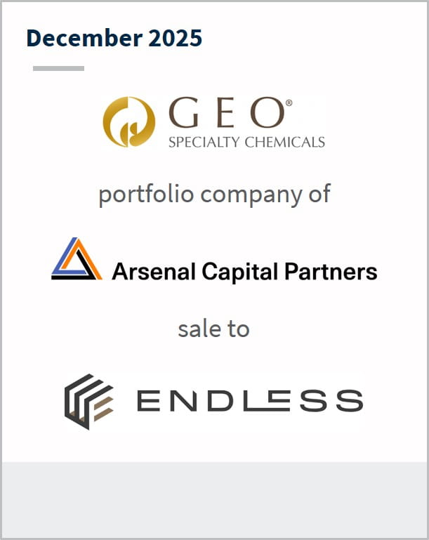 December 2025 GEO Specialty Chemicals portfolio company of Arsenal Capital Partners sale to Endless