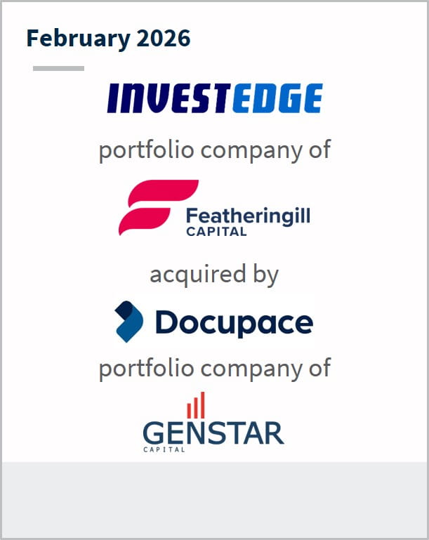 February 2026 InvestEdge portfolio company of Featheringill Capital acquired by Docupace portfolio company of Genstar Capital