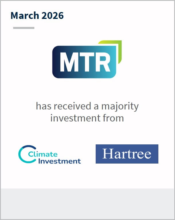 March 2026 MTR has received a majority investment from Climate Investment Hartree